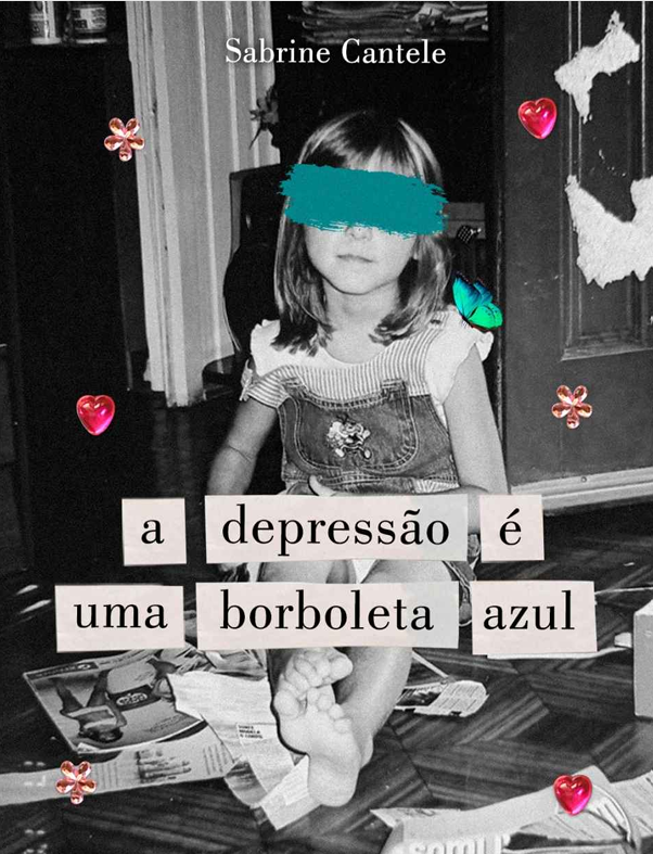 A Depressão É Uma Borboleta Azul