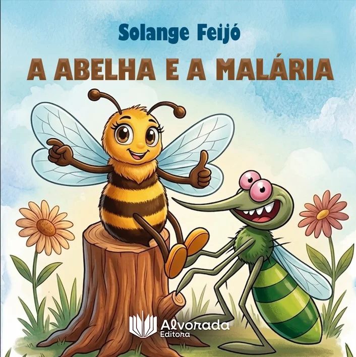 A Abelha e a Malária - Solange Feijó